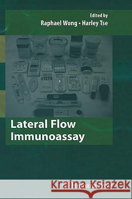 Lateral Flow Immunoassay  9781588299086 HUMANA PRESS INC.,U.S.