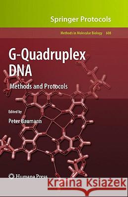 G-Quadruplex DNA: Methods and Protocols Baumann, Peter 9781588299505 Humana Press