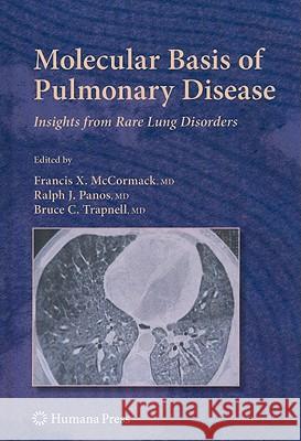 Molecular Basis of Pulmonary Disease: Insights from Rare Lung Disorders McCormack, Francis X. 9781588299635 Humana Press