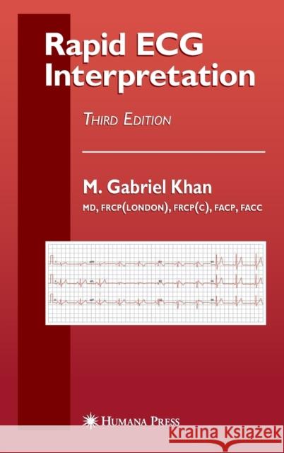 Rapid ECG Interpretation M. Gabriel Khan 9781588299796 Humana Press