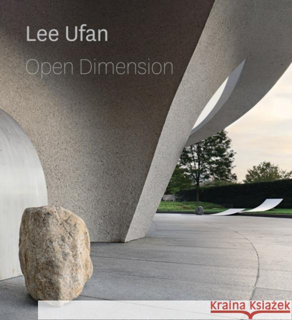 Lee Ufan: Open Dimension Hirshhorn Museum 9781588346889 Smithsonian Books