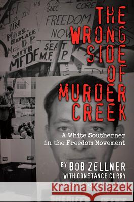 The Wrong Side of Murder Creek: A White Southerner in the Freedom Movement  9781588383945 NewSouth Books