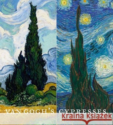 Van Gogh's Cypresses Susan Alyson Stein 9781588397591