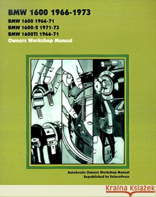 BMW 1600 1966-73 Owners Workshop Manual Autobooks 9781588500144 TheValueGuide