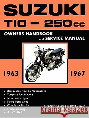 Suzuki T10 1963-1967 Factory Workshop Manual Floyd Clymer Velocepress 9781588500809 Valueguide