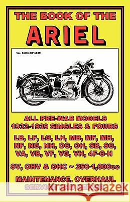 Book of the Ariel - All Prewar Models 1932-1939 W. C. Haycraft Floyd Clymer Velocepress 9781588500922 Valueguide
