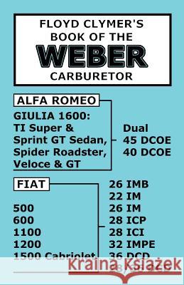 Floyd Clymer's Book of the Weber Carburetor Floyd Clymer Velocepress 9781588501059