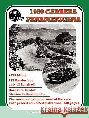 Book of the 1950 Carrera Panamericana - Mexican Road Race Floyd Clymer Roland Goodman Velocepress 9781588501165 Valueguide