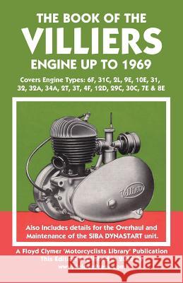 Book of the Villiers Engine Up to 1969 C. Grange Floyd Clymer Velocepress 9781588501349 Veloce Enterprises, Inc.