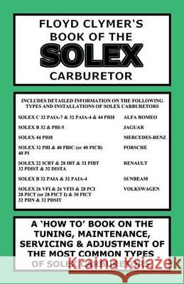 Floyd Clymer's Book of the Solex Carburetor Floyd Clymer, Velocepress 9781588501448