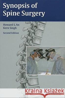 Synopsis of Spine Surgery H. S. An Howard S. An Kern Singh 9781588904959