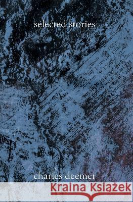 Selected Stories Charles Deemer 9781588988348