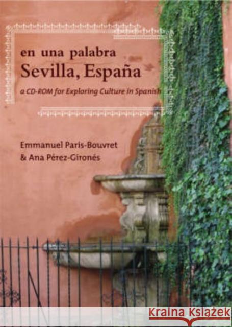 En Una Palabra, Sevilla, España: A CD-ROM for Exploring Culture in Spanish - audiobook Paris-Bouvret, Emmanuel 9781589011366 Georgetown University Press