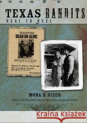 Texas Bandits: Real to Reel Sizer, Mona 9781589070103