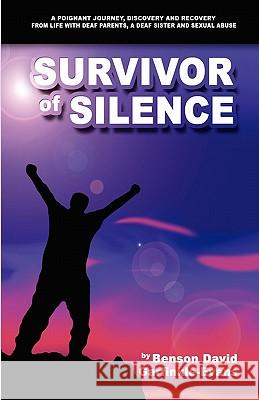 Survivor of Silence Benson David Garfinkle-Evans 9781589097476 Bookstand Publishing