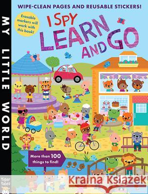 I Spy Learn and Go Litton, Jonathan 9781589253131 Tiger Tales
