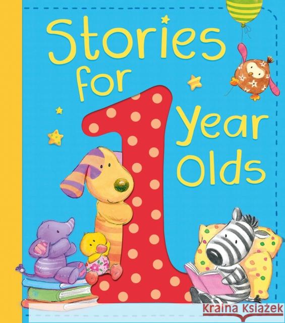 Stories for 1 Year Olds Tiger Tales 9781589255197