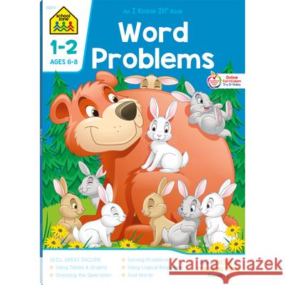 Word Problems Grades 1-2 Deluxe Edition Barbara B. Irvin 9781589473249 School Zone Publishing Company, Inc.