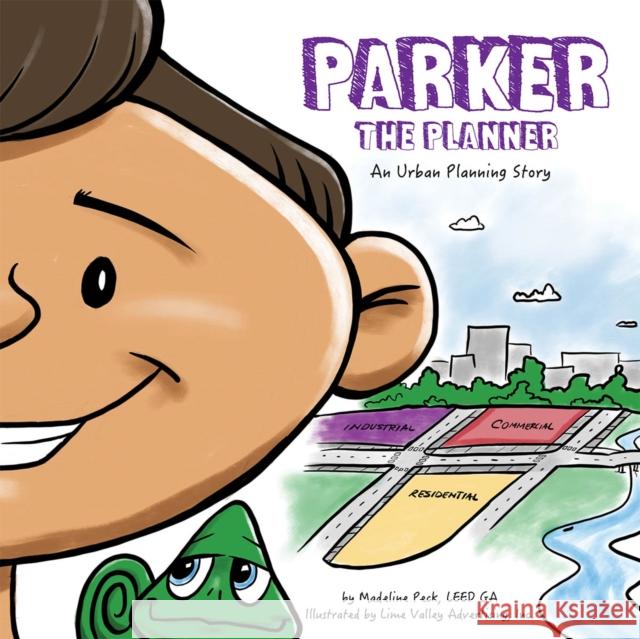 Parker the Planner Shannon Gapp 9781589486416 Esri Press