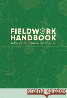 Fieldwork Handbook: A practical guide on the go Marika Vertzonis 9781589487178