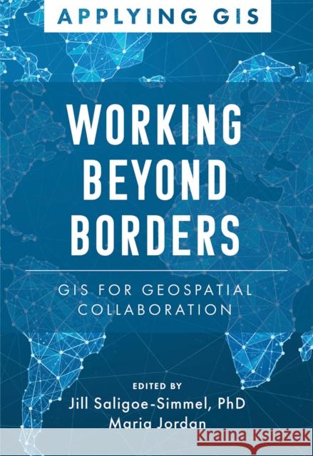 Mapping Across Boundaries: GIS for Geospatial Collaboration  9781589487628 Esri Press
