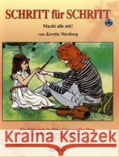 Step by Step 1a -- An Introduction to Successful Practice for Violin [Schritt Für Schritt]: Macht Alle Mit! (German Language Edition), Book & CD Wartberg, Kerstin 9781589512009 Alfred Publishing Company