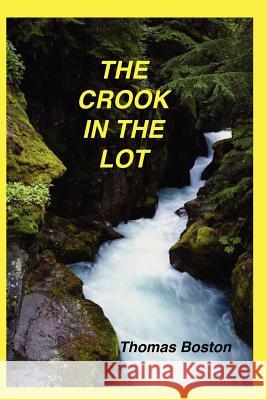 The Crook In The Lot Thomas Boston 9781589601239