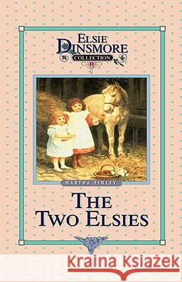 The Two Elsies, Book 11 Martha Finley 9781589602731 Sovereign Grace Publishers