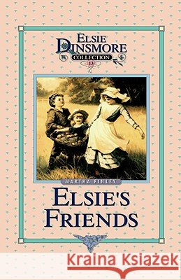 Elsie's Friends at Woodburn, Book 13 Martha Finley 9781589602755 Sovereign Grace Publishers