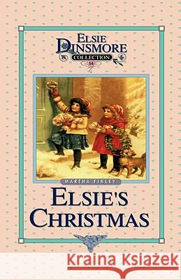 Christmas with Grandma Elsie, Book 14 Martha Finley 9781589602762