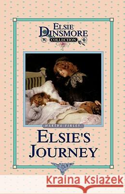Elsie's Journey, Book 21 Martha Finley 9781589602830 Sovereign Grace Publishers