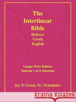 Larger Print Bible-Il-Volume 1 Sr. Jay P. Green 9781589604810 Authors for Christ, Inc.
