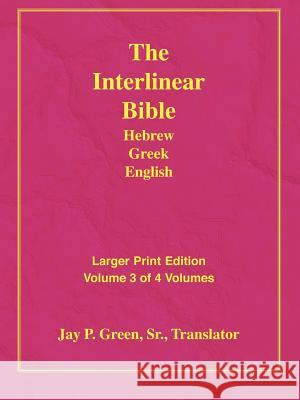 Larger Print Bible-Il-Volume 3 Sr. Jay Green 9781589604834 Authors for Christ, Inc.