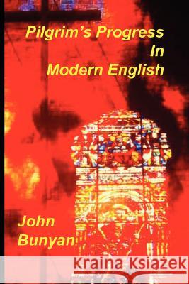 Pilgrim's Progress in Modern English John Bunyan 9781589604872 Sovereign Grace Publishers