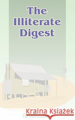 The Illiterate Digest Will Rogers 9781589630338 Fredonia Books (NL)