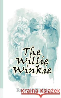 Wee Willie Winkie Rudyard Kipling 9781589630628 Fredonia Books (NL)