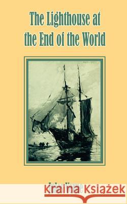 The Lighthouse at the End of the World Jules Verne 9781589630949