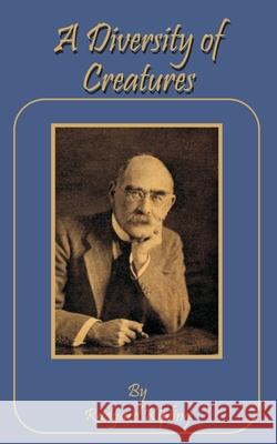 A Diversity of Creatures Rudyard Kipling 9781589631557 Fredonia Books (NL)