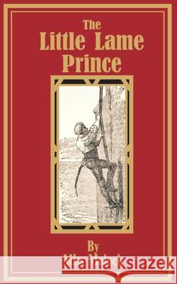 The Little Lame Prince Miss Mulock 9781589632905