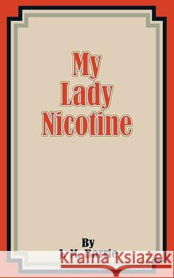 My Lady Nicotine James Matthew Barrie 9781589633087