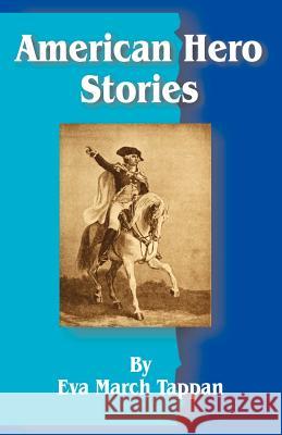 American Hero Stories Eva March Tappan 9781589633421 Fredonia Books (NL)