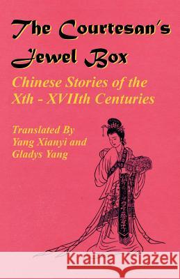 The Courtesan's Jewel Box Yang Xianyi Gladys Yang 9781589634336 Fredonia Books (NL)