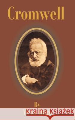 Cromwell Victor Hugo 9781589634817 Fredonia Books (NL)