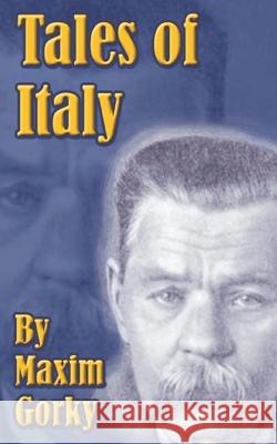 Tales of Italy Maxim Gorky 9781589635272