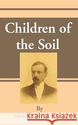 Children of the Soil Henryk K. Sienkiewicz Jeremiah Curtin 9781589635555 Fredonia Books (NL)