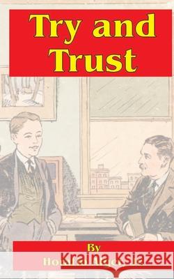 Try and Trust Horatio Alger 9781589635753