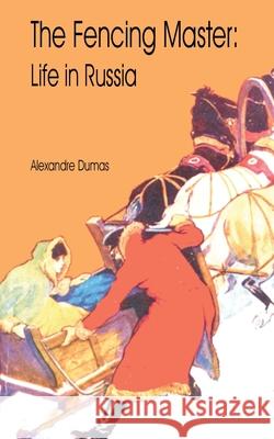 The Fencing Master Alexandre Dumas 9781589637337