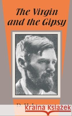 The Virgin and the Gipsy D. H. Lawrence 9781589637597 Fredonia Books (NL)