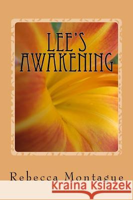 Lee's Awakening Rebecca Montague 9781589720084