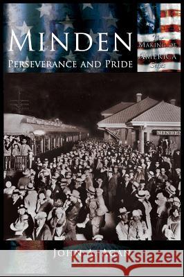 Minden: Perserverance of Pride John a. Agan 9781589730991